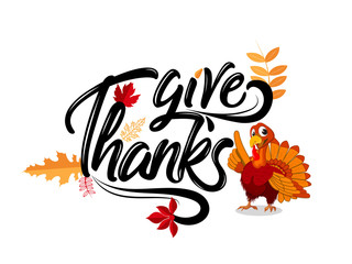 Happy Thanks Giving. Hand Drawn Typography of Give Thanks with autumn leaves and turkey bird_Vector, Illustrator.