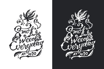 Calligraphy Smoke weed every day. Rastafarian culture of smoking natural cannabis. Vector illustration