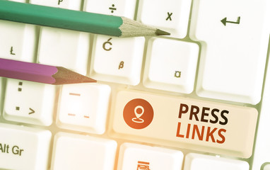 Text sign showing Press Links. Business photo text intended to analysisipulate a site s is ranking...