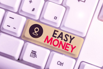 Text sign showing Easy Money. Business photo text money that is easily have and sometimes...
