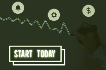 Writing note showing Start Today. Business concept for to begin doing something Make something...