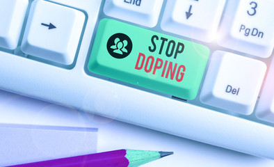 Writing note showing Stop Doping. Business concept for do not use use banned athletic perforanalysisce enhancing drugs