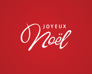 French text Joyeux Noel on red background. Christmas background. Xmas greeting card. holiday poster, banner Merry christmas.