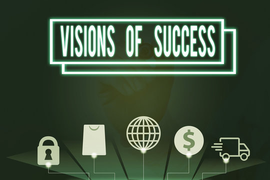 Conceptual hand writing showing Visions Of Success. Concept meaning Clear End Result of Purpose Goal Perspective Plan