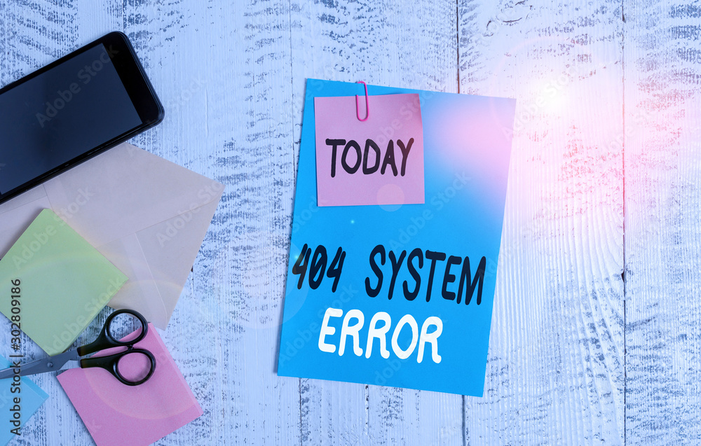 Fototapete Writing note showing 404 System Error. Business concept for message appears when website is down and cant be reached Envelope paper sheet smartphone notepads scissors wooden background