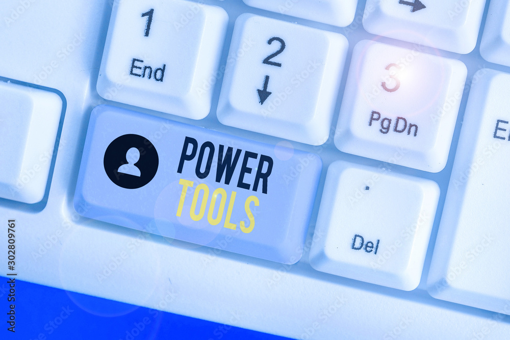 Poster writing note showing power tools. business concept for tool that is actuated by additional power sou