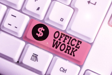 Conceptual hand writing showing Office Work. Concept meaning any clerical or administrative work...