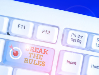 Word writing text Break The Rules. Business photo showcasing Make changes do everything different...