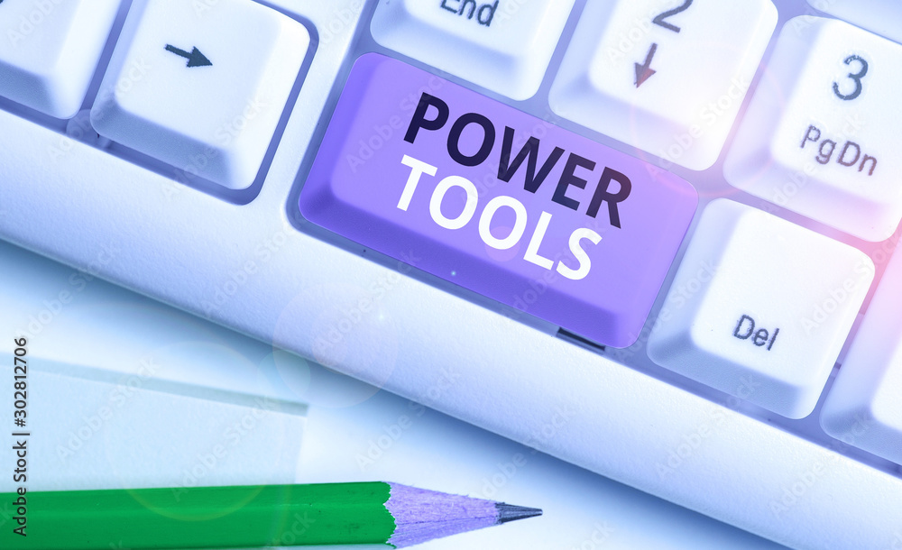 Poster handwriting text power tools. conceptual photo tool that is actuated by additional power source and 