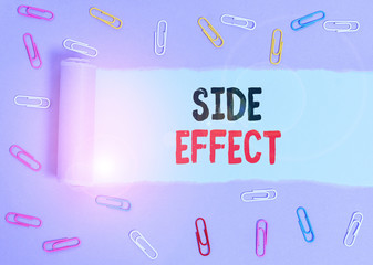 Conceptual hand writing showing Side Effect. Concept meaning typically undesirable effect of a drug...