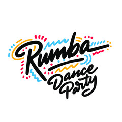 Rumba Dance Party lettering hand drawing design. May be use as a Sign, illustration, logo or poster.