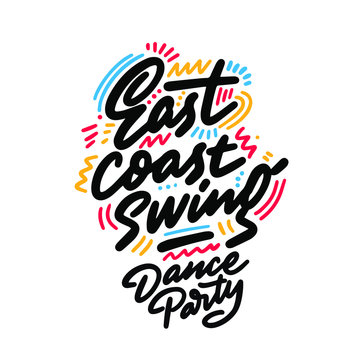 East coast swing Dance Party lettering hand drawing design. May be use as a Sign, illustration, logo or poster.