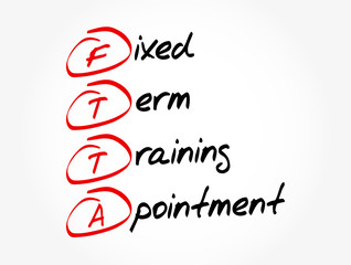 FTTA - Fixed Term Training Appointment acronym, concept background