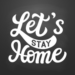 Let's stay home slogan