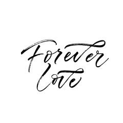 Forever love postcard. Hand drawn brush style modern calligraphy. Vector illustration of handwritten lettering. 