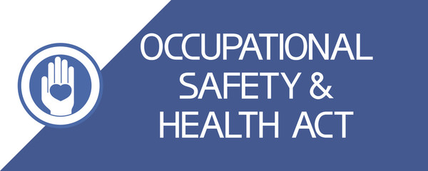 Occupational safety & health act. Conditional, flat image of a hand with a heart and text with information. - 303169128