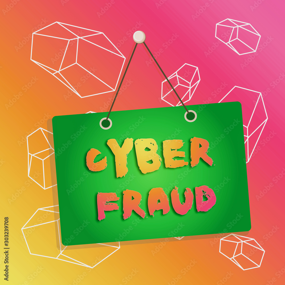 Poster word writing text cyber fraud. business photo showcasing any crime that is committed with the use of