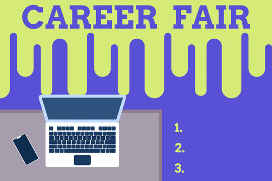 Text sign showing Career Fair. Business photo text an event at which job seekers can meet possible employers Upper view office working place laptop lying wooden desk smartphone side