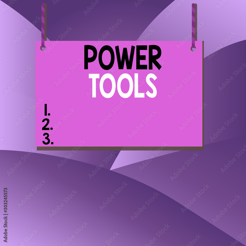Poster handwriting text writing power tools. conceptual photo tool that is actuated by additional power sou