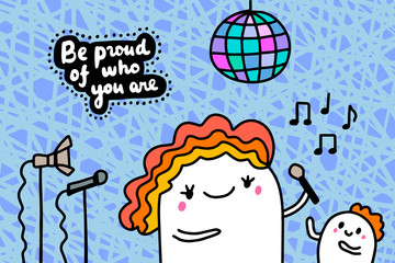 Be proud of who you are hand drawn vector illustration in cartoon comic style man singing