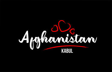 Afghanistan country on black background with red love heart and its capital Kabul