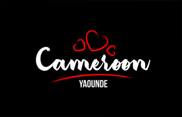 Cameroon country on black background with red love heart and its capital Yaounde