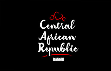 Central African Republic country on black background with red love heart and its capital Bangui