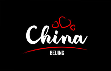 China country on black background with red love heart and its capital Beijing