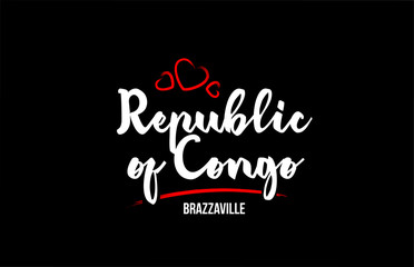 Republic of Congo country on black background with red love heart and its capital Brazzaville