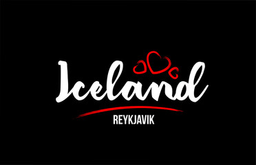 Iceland country on black background with red love heart and its capital Reykjavik