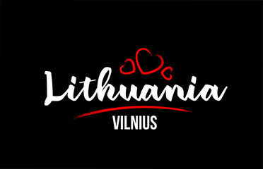 Lithuania country on black background with red love heart and its capital Vilnius