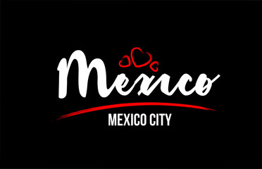 Mexico country on black background with red love heart and its capital Mexico City