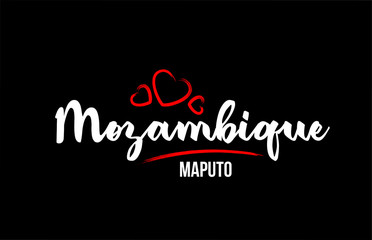 Mozambique country on black background with red love heart and its capital Maputo