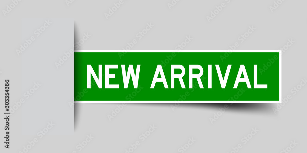 Poster Label sticker green color in word new arrival that inserted in gray background