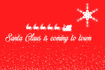 Santa Claus is coming to Town in white letters on a red background, decorated with Christmas motifs