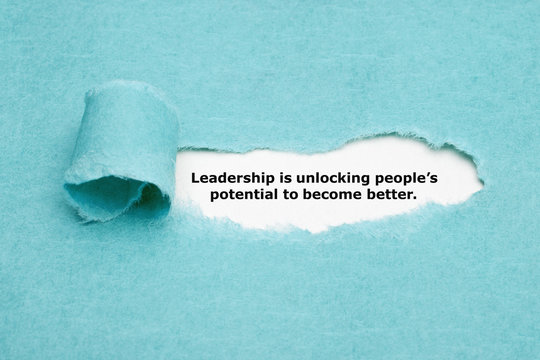 Leadership Is Unlocking People’s Potential
