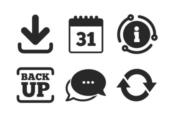 Calendar and rotation arrows sign symbols. Chat, info sign. Download and Backup data icons. Classic style speech bubble icon. Vector