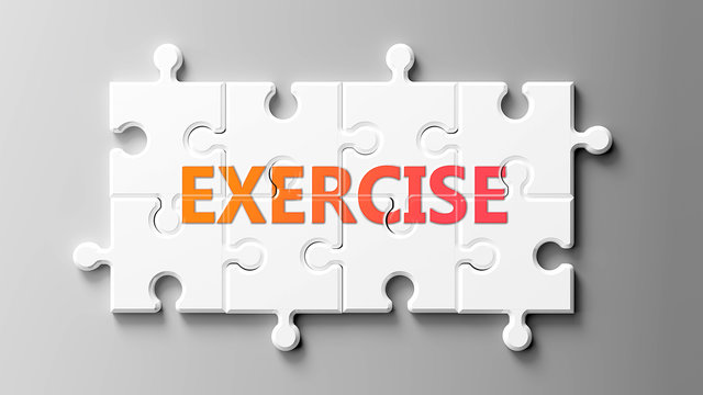 Exercise complex like a puzzle - pictured as word Exercise on a puzzle pieces to show that Exercise can be difficult and needs cooperating pieces that fit together, 3d illustration