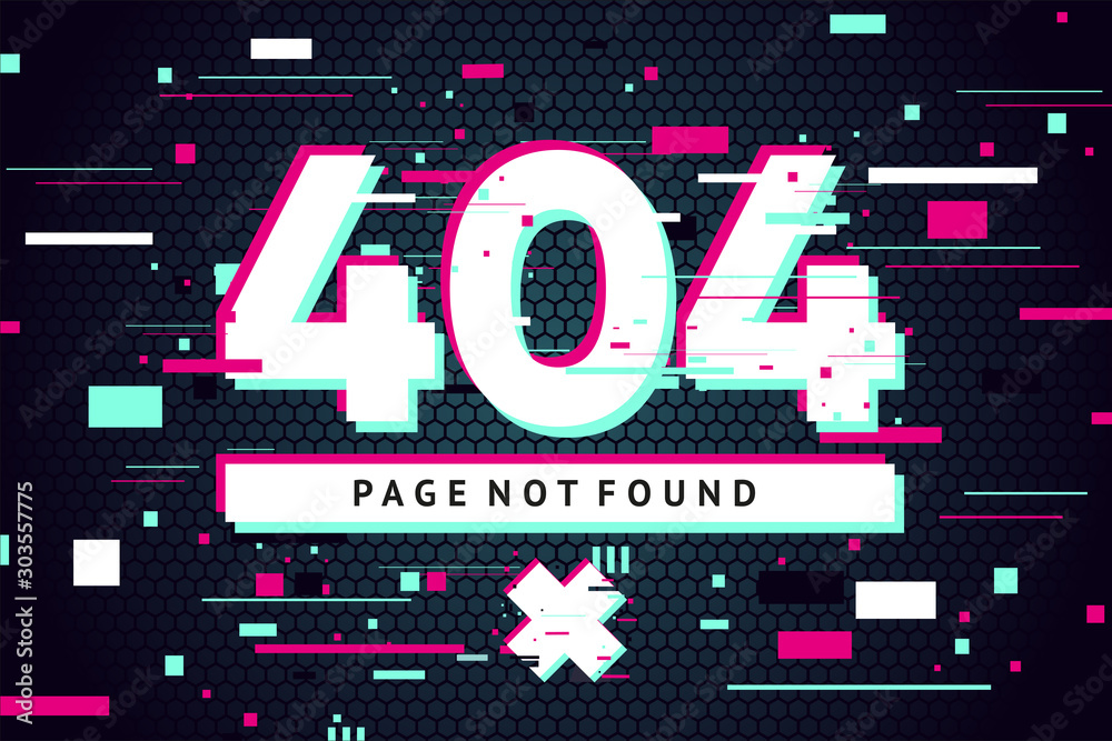 Wall mural 404 web page with error message. glitch style vector background. futuristic vector illustration. ban