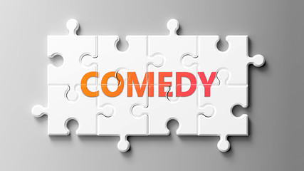 Comedy complex like a puzzle - pictured as word Comedy on a puzzle pieces to show that Comedy can be difficult and needs cooperating pieces that fit together, 3d illustration