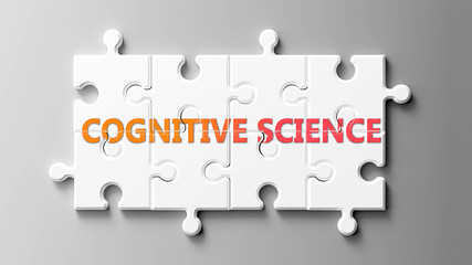 Cognitive science complex like a puzzle - pictured as word Cognitive science on a puzzle to show that it can be difficult and needs cooperating pieces that fit together, 3d illustration