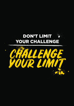challenge your limit quotes. tshirt apparel design. typography style