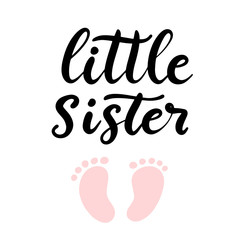 Fototapeta premium Little sister. Baby shower girl invitation with hand drawn lettering. Template for birthday party card. Vector illustration.