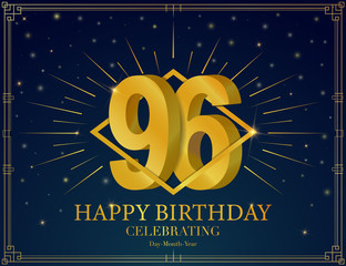 96 Happy birthday anniversary celebration greeting card. With Luxury golden frame, shiny sparkles. Vector 3d illustration background. Typography design poster, celebrating banner, invitation flyer