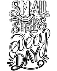 small step everyday-Vector, Ink illustration.Modern brush calligraphy. Isolated on white background