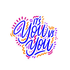 It's you vs you ink pen vector lettering. T shirt decorative print. Positive message. Motivational quote, happy lifestyle slogan.
