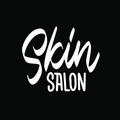 Hand drawn lettering logo. The inscription: Skin salon. Perfect design for greeting cards, posters, T-shirts, banners, print invitations.