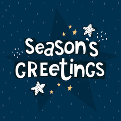 Fototapeta na wymiar season's greetings. Hand drawing lettering with decor elements on a neutral background. Isolated typographic flat vector. design for print