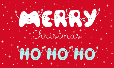 Merry Christmas,ho ho ho, Happy Christmas companions the letters. Design template.