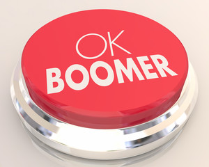 OK Boomer Dismissive Disrespectful Generational End Finish Discussion Button 3d Illustration